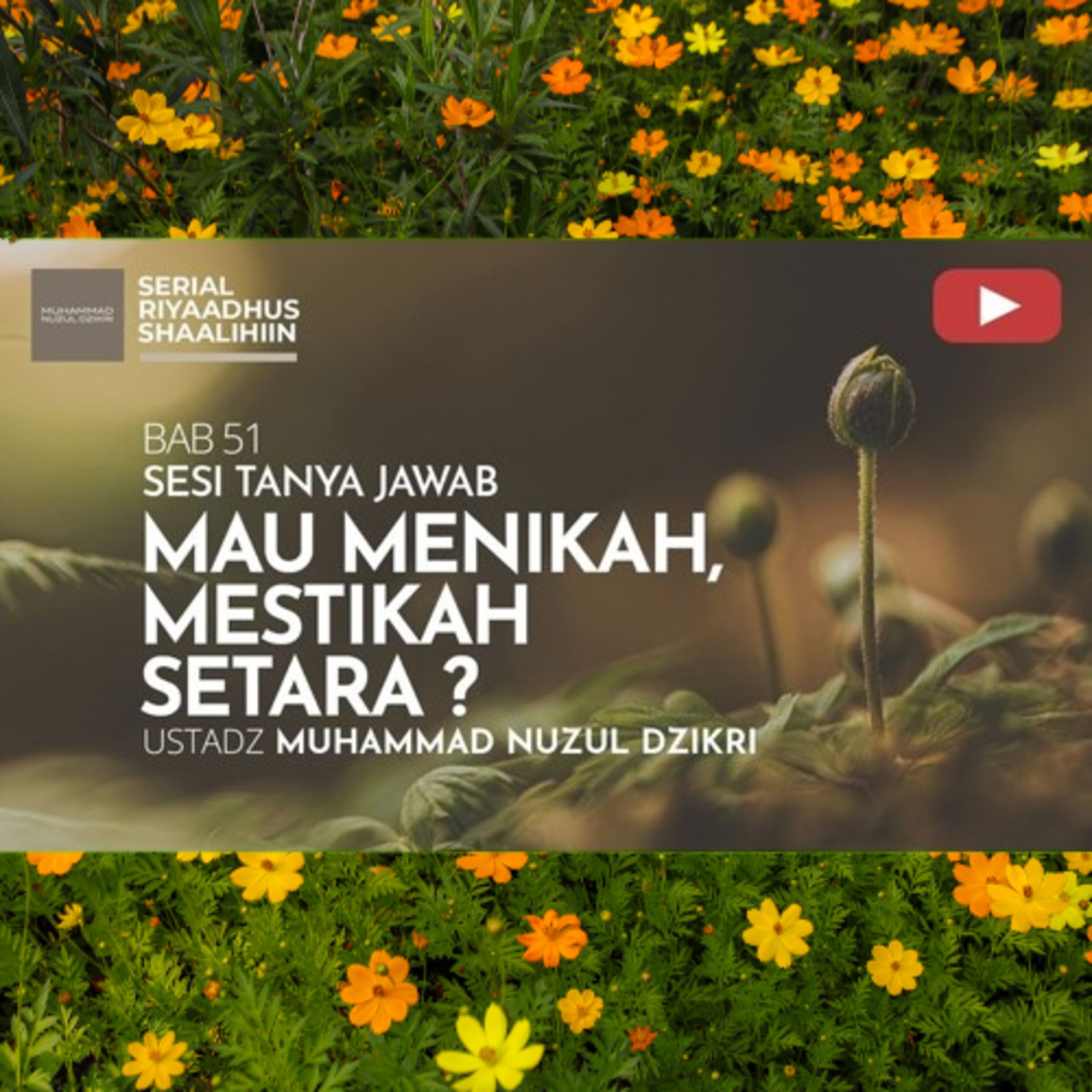 Riyaadhush Shaalihiin 2142. "MAU MENIKAH, MESTIKAH SETARA?" cover art