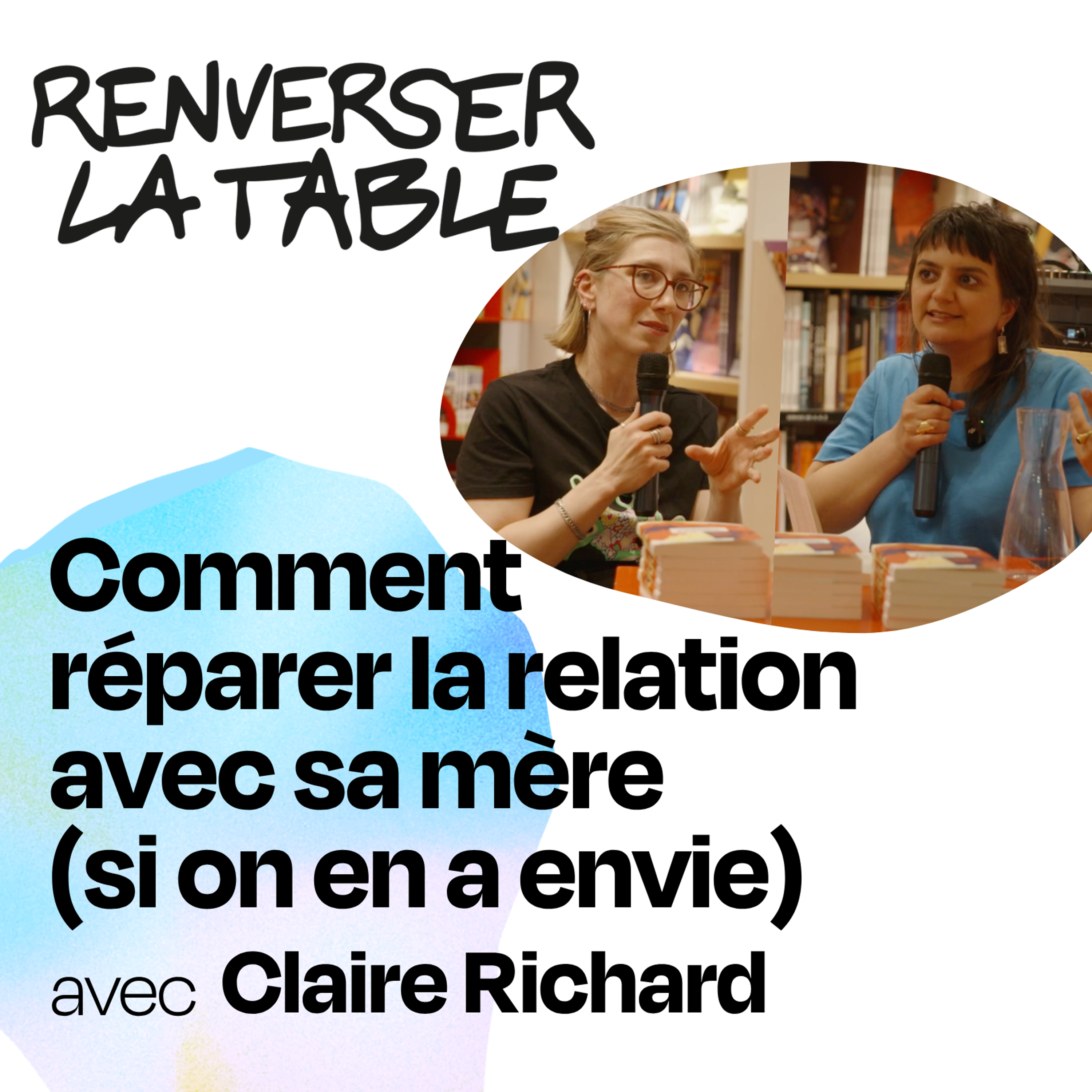 Comment réparer la relation avec sa mère (si on en envie) cover art