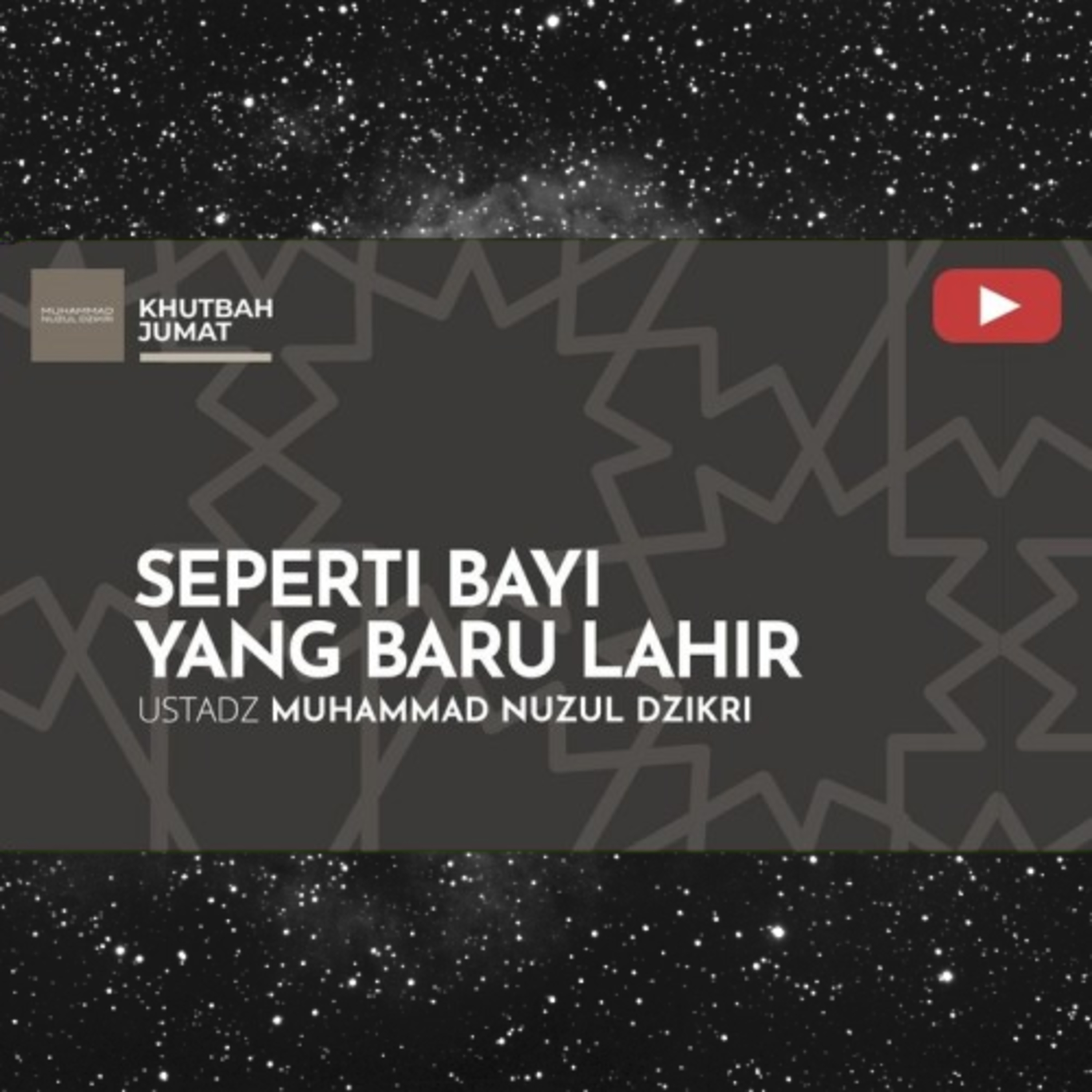 SEPERTI BAYI YANG BARU LAHIR | KHUTBAH JUMAT cover art
