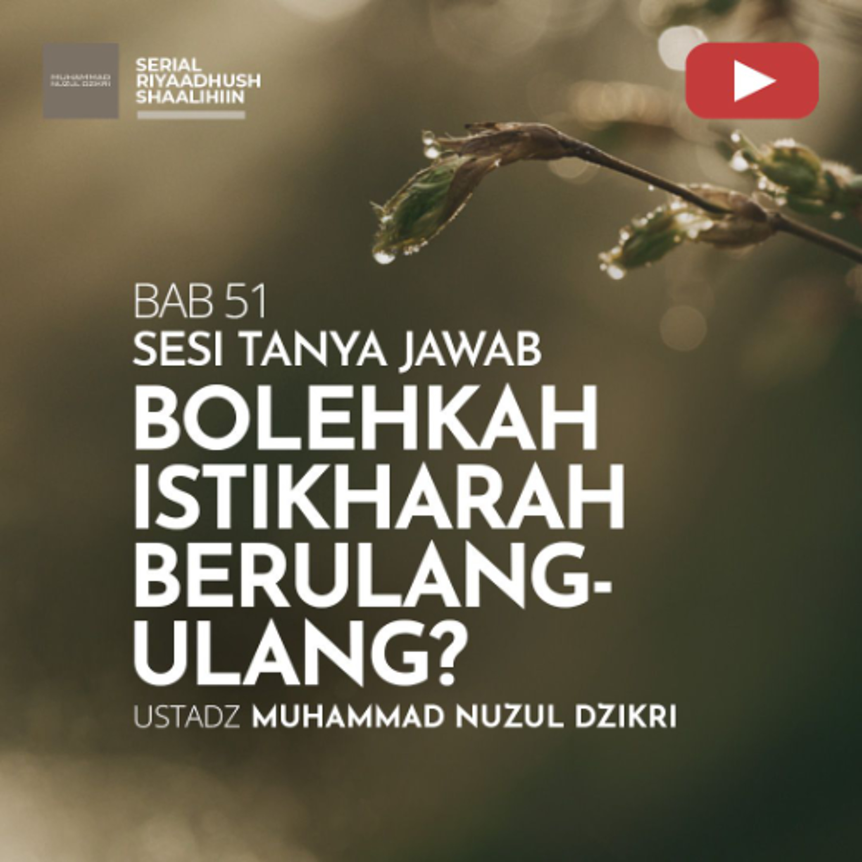 Riyaadhus Shaalihiin 2143. "BOLEHKAH ISTIKHARAH BERULANG-ULANG?" - Ustadz Muhammad Nuzul Dzikri cover art