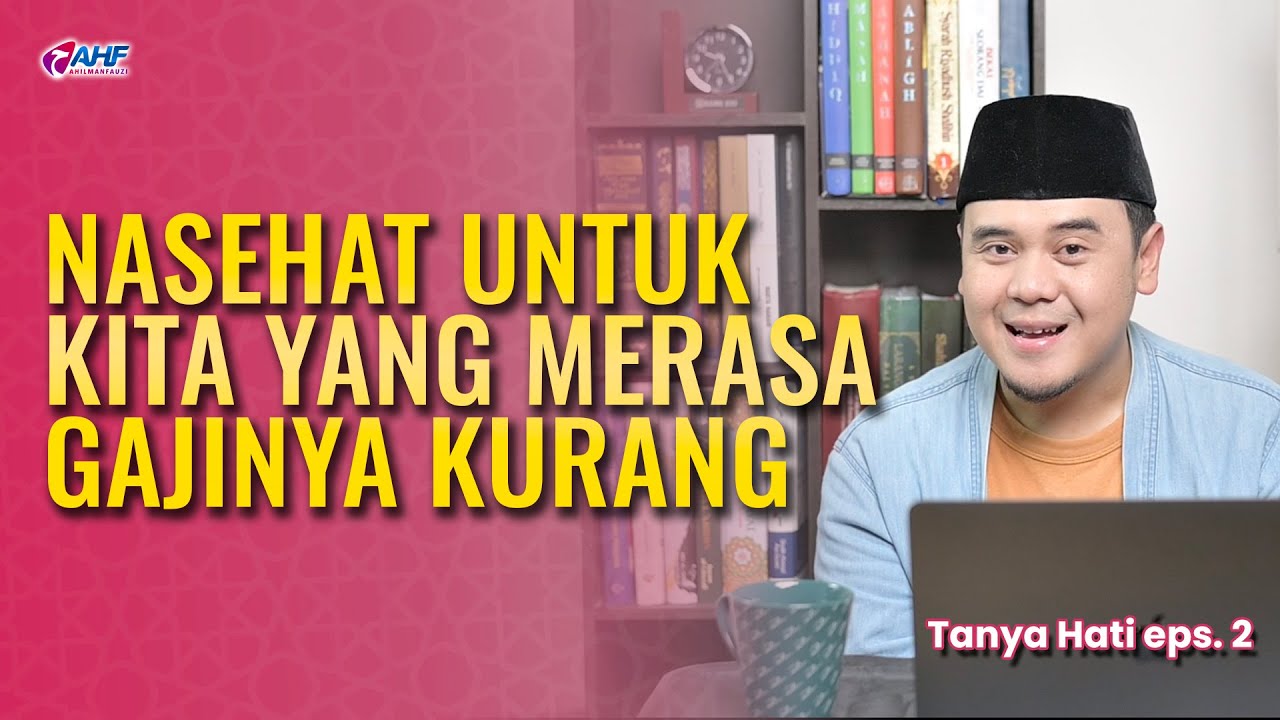 SUDAH CAPEK KERJA, TAPI GAJI CUMA NUMPANG LEWAT AJA | TANYA HATI eps 2 | USTADZ HILMAN FAUZI cover art
