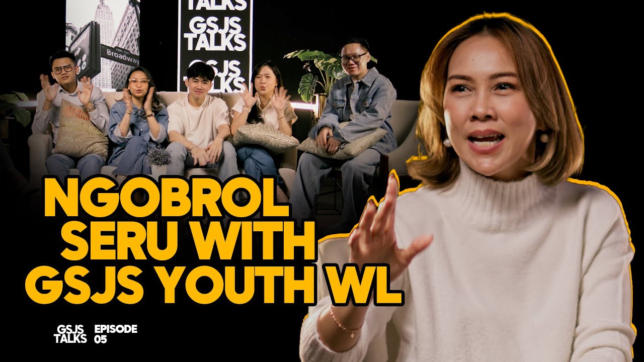 GSJS Talks | Episode 05 | Ngobrol Seru With GSJS Youth WL cover art