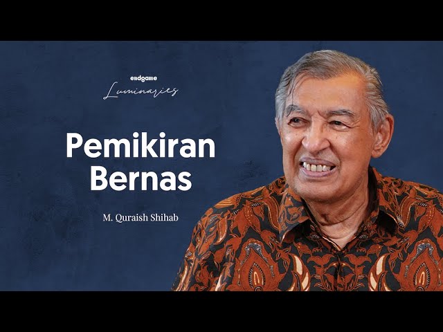 Prof Quraish Shihab: Benahi Hati, Baca Alam Raya | Endgame #112 (Luminaries) cover art