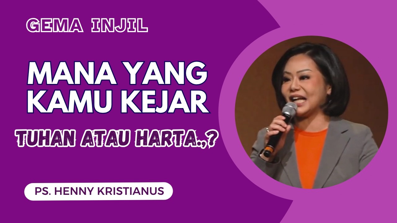 Mana yang Kamu Kejar: Tuhan atau Harta? | Ps. Henny Kristianus cover art
