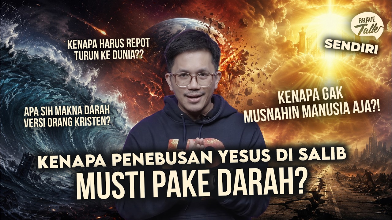 Kenapa Penebusan Yesus Harus Pakai Darah? - BraveTalk Sendiri cover art