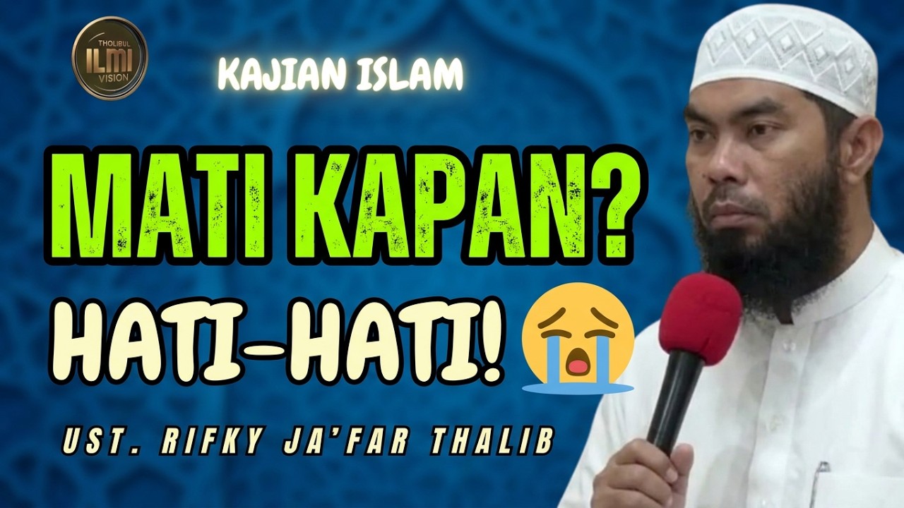 MENGAKHIRI KEHIDUPAN DENGAN ISLAM || Ust. RIFKY JAāFAR THALIB cover art