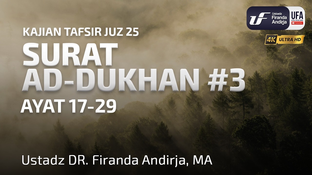 Tafsir Surat Ad-Dukhan #3 Ayat 17-29 - Ustadz Dr. Firanda Andirja, MA cover art