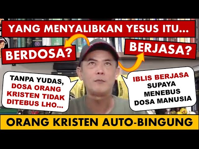🔴 BINGUNG tanpa Yudas, Yesus tidak bisa menebus dosa manusia | Logika Dangdutan ala Dondy Tan cover art