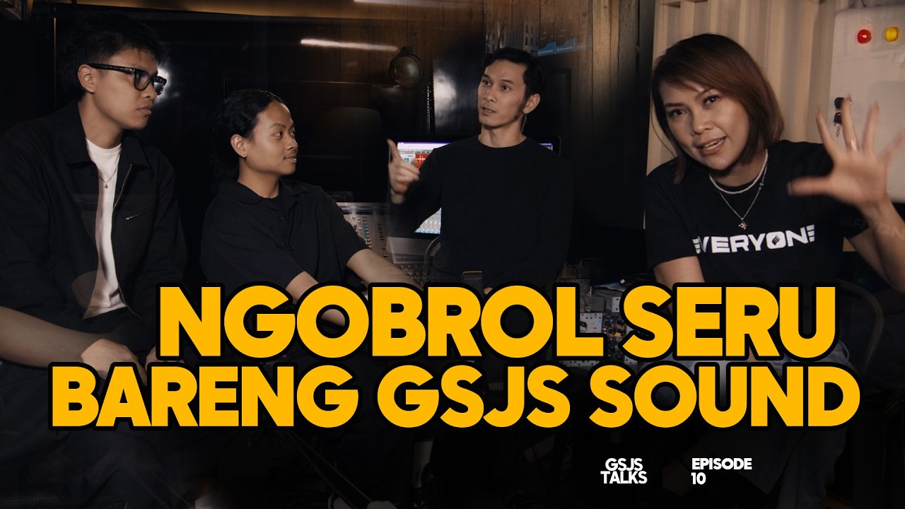 GSJS Talks | Episode 10 | Ngobrol Seru Bareng GSJS Sound cover art