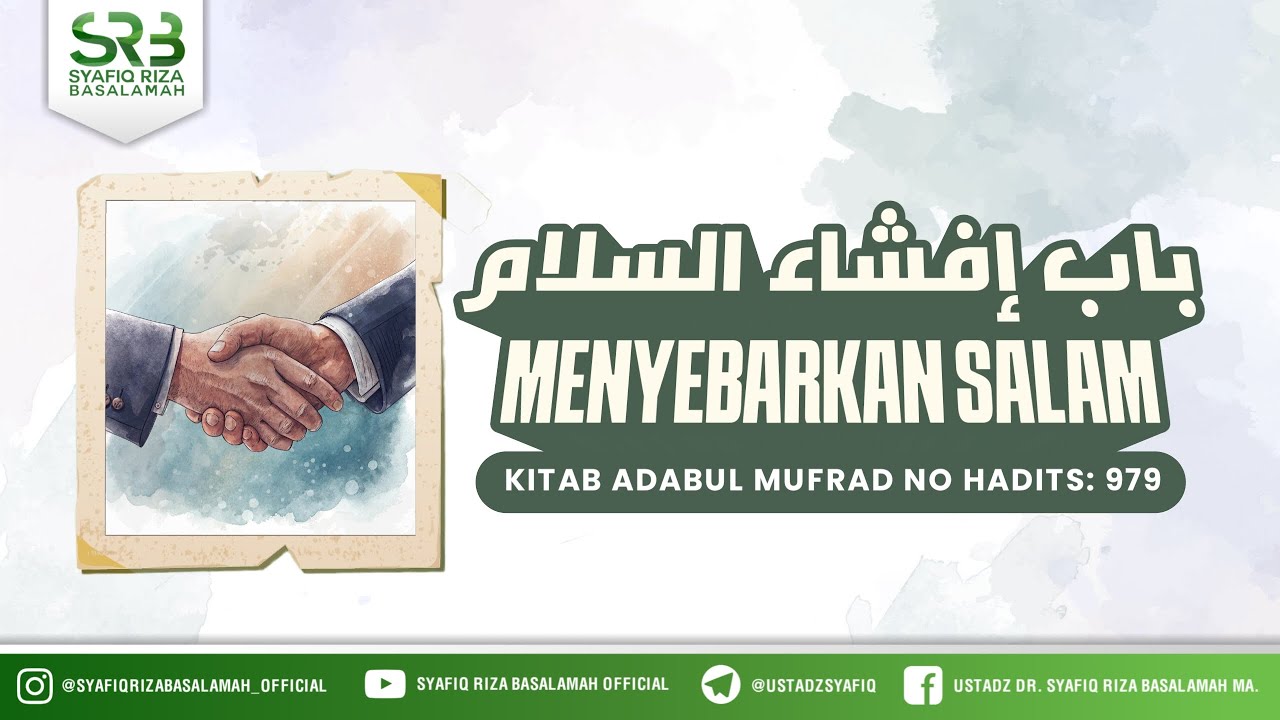Adabul Mufrad Hadits 979 Menyebarkan Salam - Ustadz Dr. Syafiq Riza Basalamah, M.A cover art