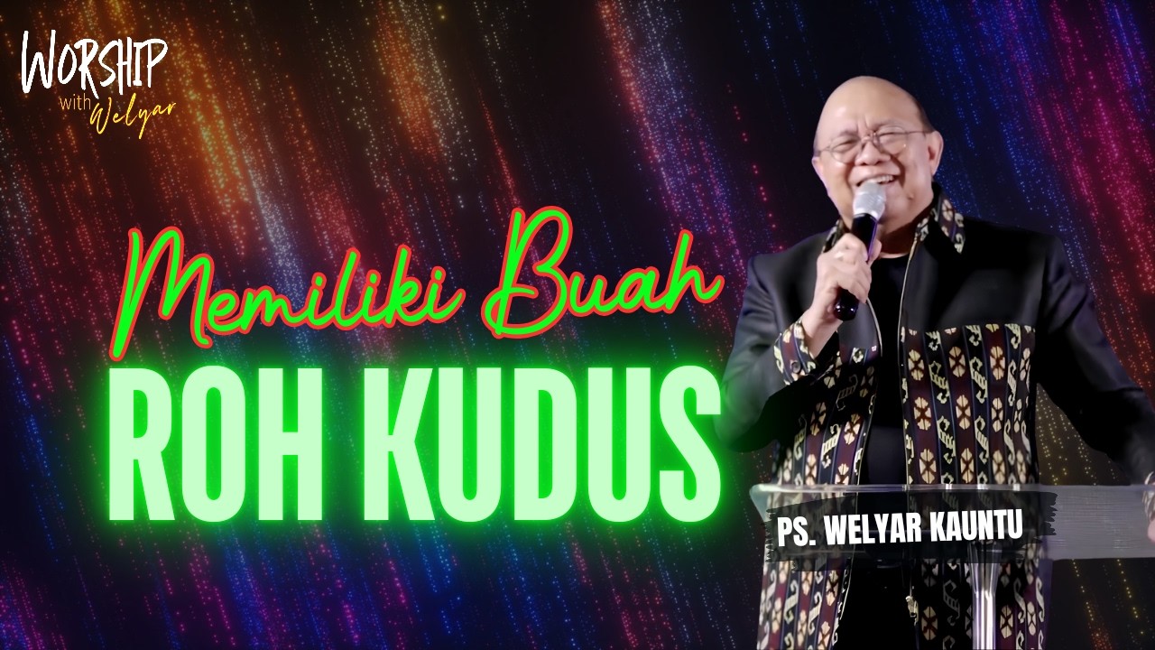 MEMILIKI BUAH ROH KUDUS || WORSHIP WITH WELYAR - 26 JUNI 2026 cover art
