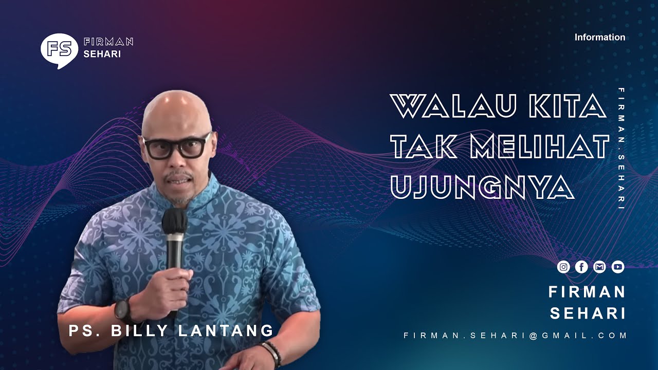 WALAU KITA TAK MELIHAT UJUNGNYA - PS. BILLY LANTANG - Firman Sehari cover art