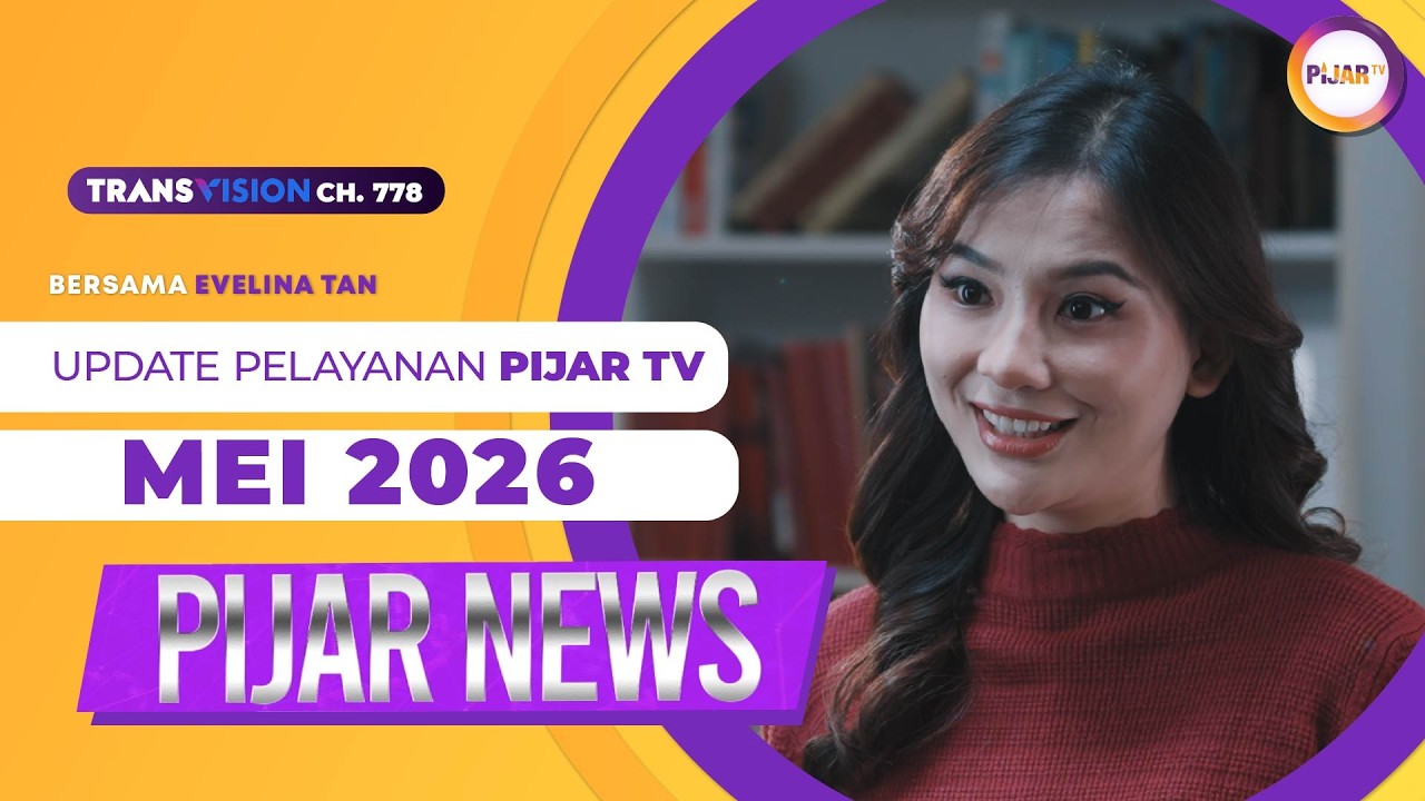 Selamat menyaksikan PIJAR NEWS - Update Mei 2026!