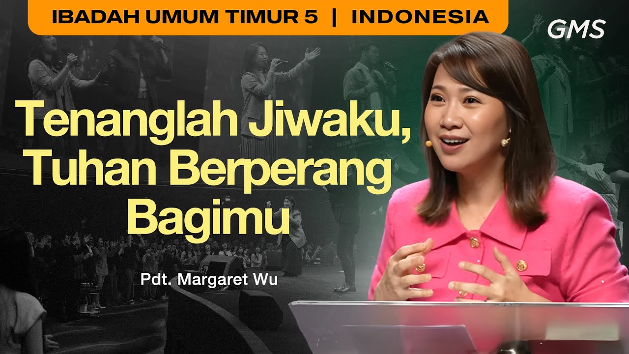 Tenanglah Jiwaku, Tuhan Berperang Bagimu - Pdt. Margaret Wu (GMS Church) cover art