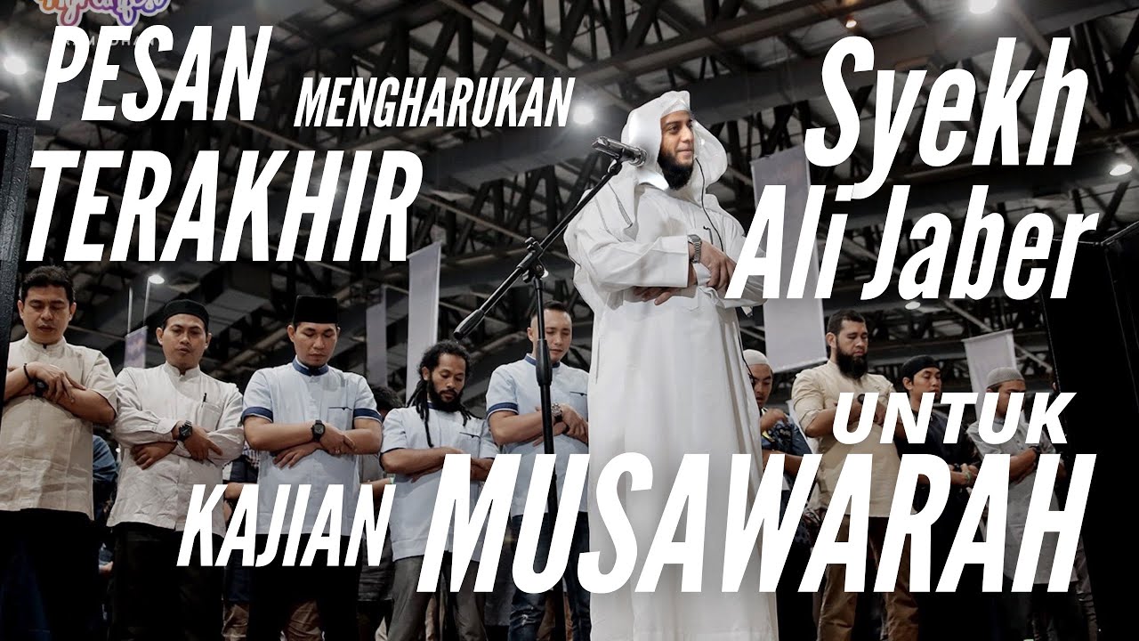 Pesan terakhir Syekh Ali Jaber untuk kajian musawarah cover art