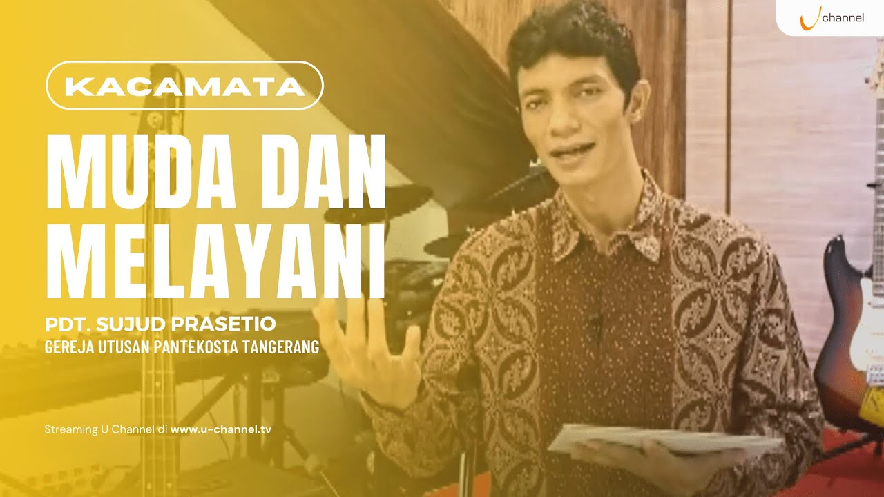 KACAMATA - Pdt. Sujud Prasetio (Gereja Utusan Pantekosta Tangerang) - Muda dan Melayani cover art