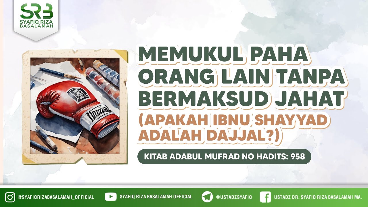 Adabul Mufrad Hadits No 958 : Memukul Paha Orang Lain Tanpa Bermaksud Jahat cover art
