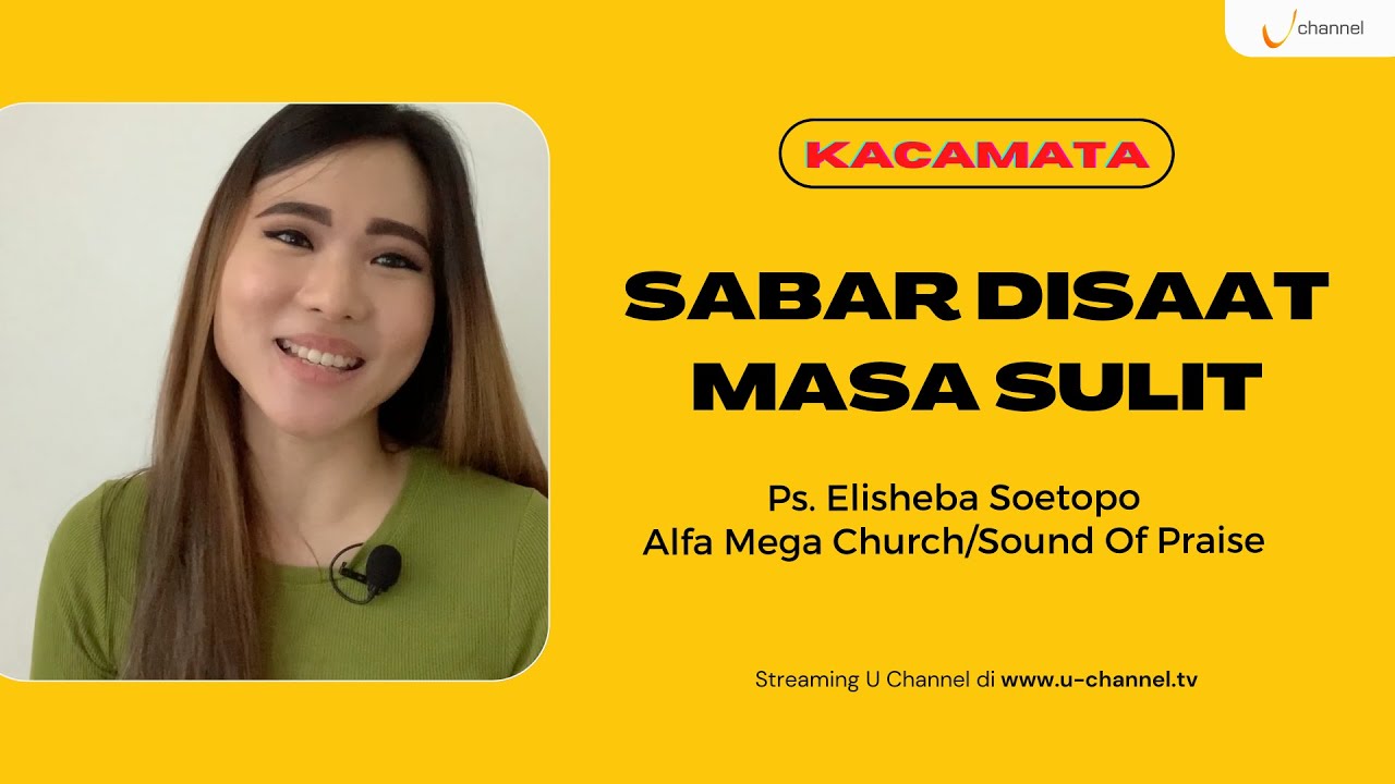 KACAMATA - Ps. Elisheba Soetopo (Alfa Mega Church/Sound Of Praise) "Sabar Disaat Masa Sulit" cover art