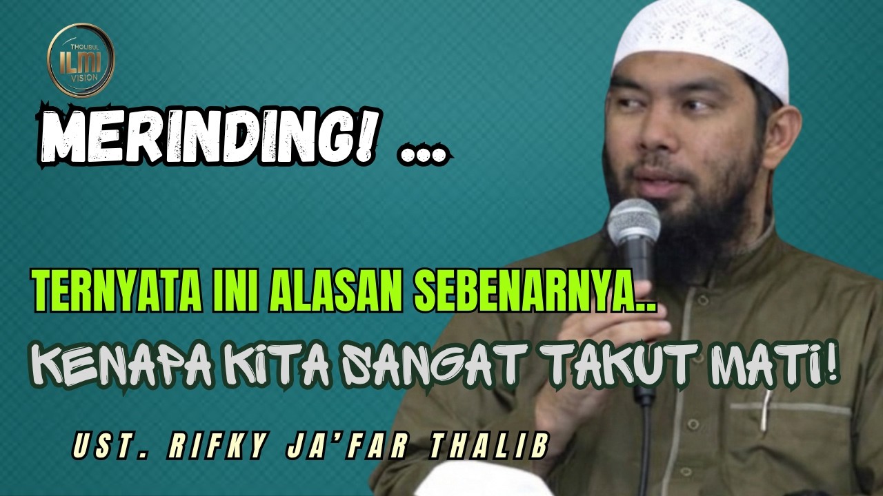 AWAS PENYAKIT WAHN! Mengapa Manusia Takut Mati?!!!|| Ust. RIFKY JAāFAR THALIB cover art