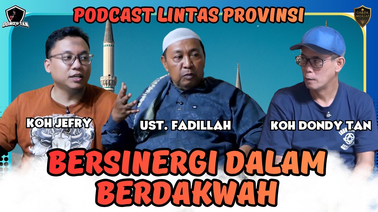 BERSINERGI DALAM DAKWAH - Ust Fadillah & Koh Jefry cover art