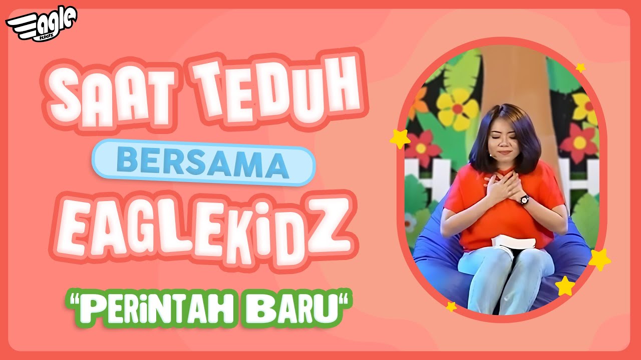 Perintah Baru | Saat Teduh Bersama Eaglekidz | GMS Church