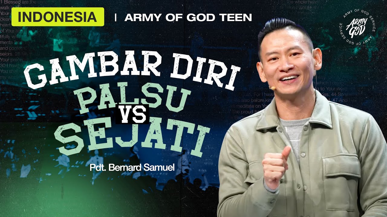 Indonesia | Army of God : Gambar Diri Palsu vs. Sejati - Pdt. Bernard Samuel (Teen Service) (GMS) cover art
