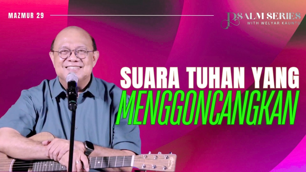 SUARA TUHAN YANG MENGGONCANGKAN || PSALM SERIES WITH PS. WELYAR KAUNTU - 29 JUNI 2026 cover art