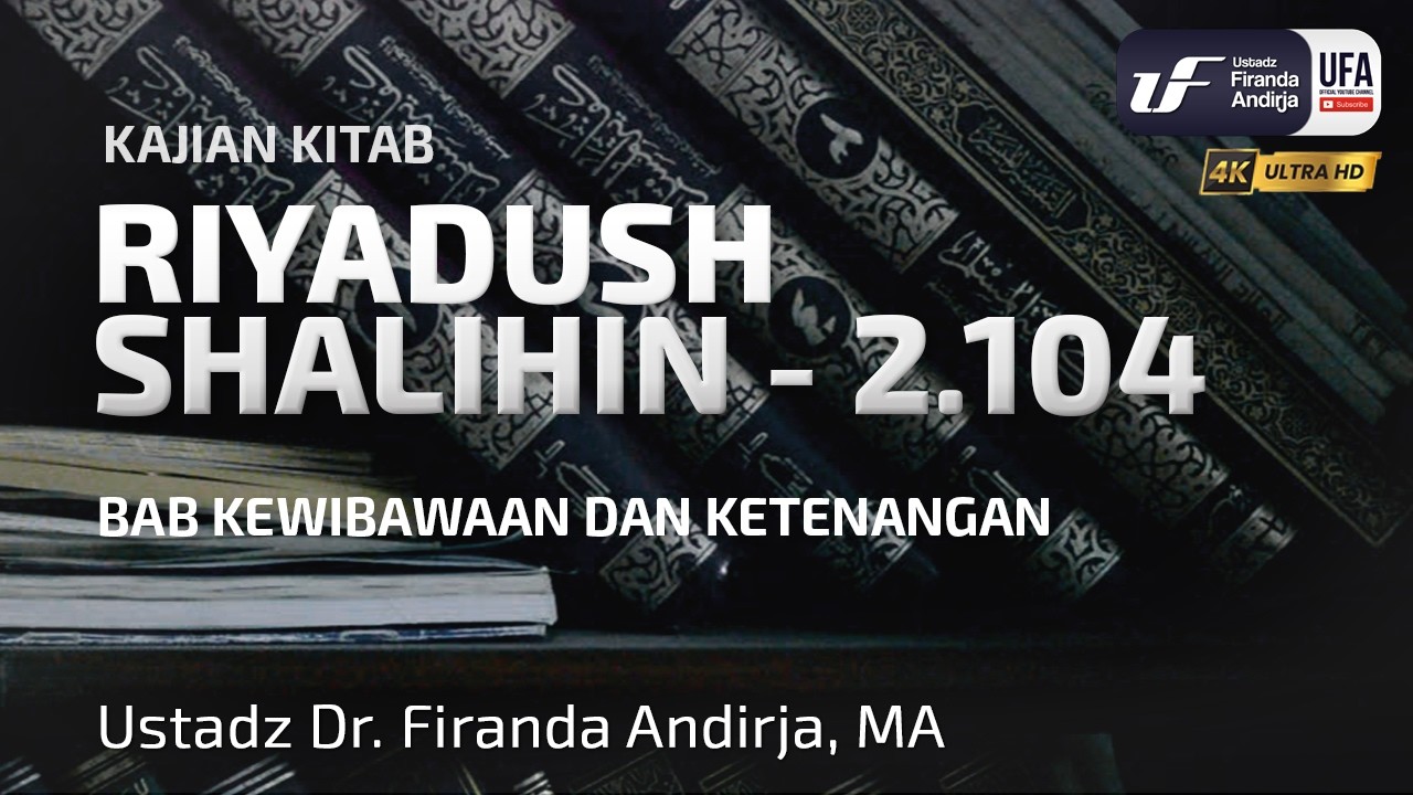 Kitab Riyadush Shalihin #2.104 - Bab Kewibawaan & Ketenangan cover art
