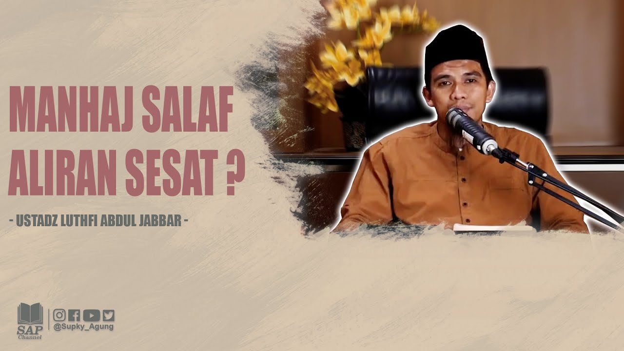 MANHAJ SALAF ALIRAN SESAT ? | USTADZ LUTHFI ABDUL JABBAR cover art