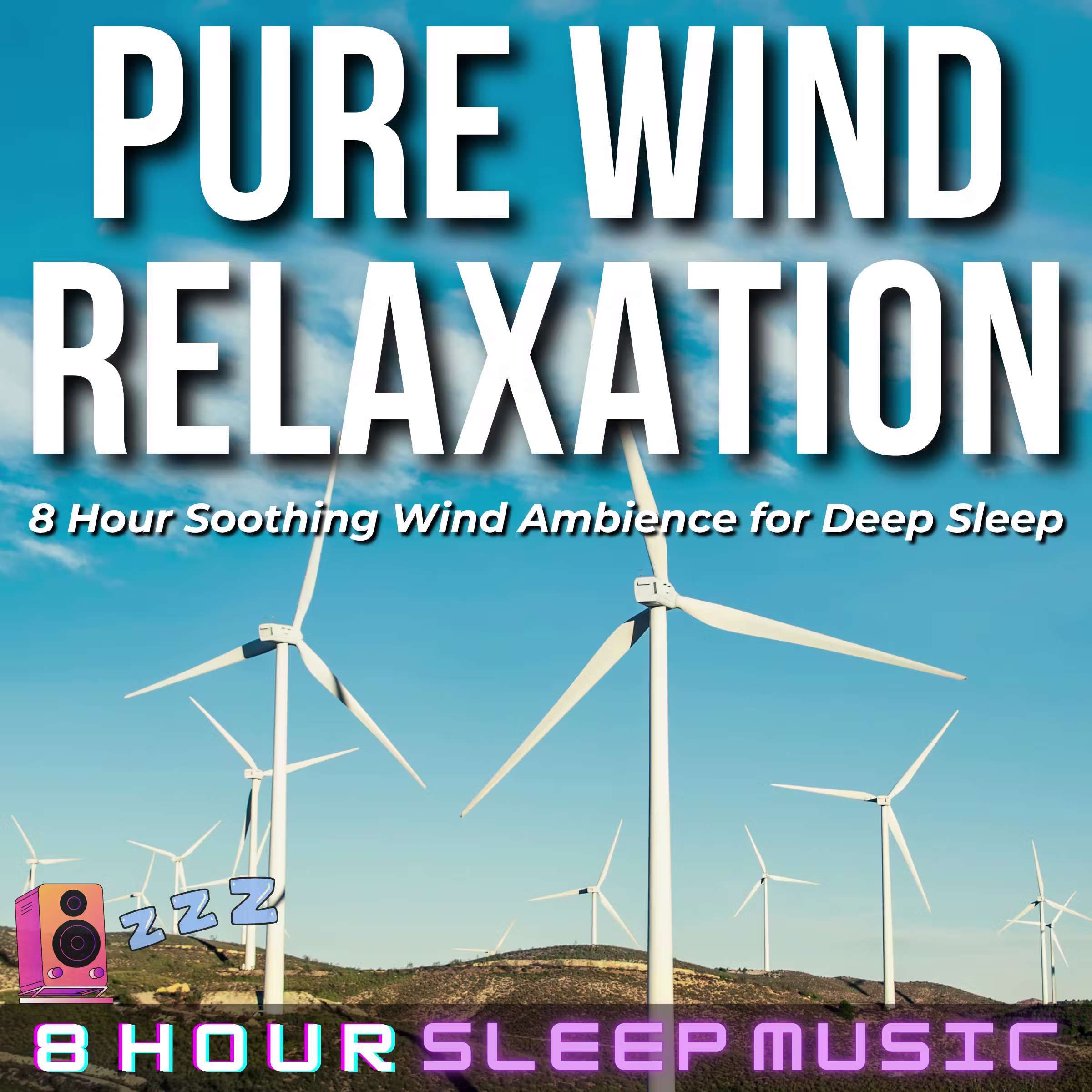 ๐ Pure Wind Relaxation | 8 Hour Soothing Wind Ambience | Natural White Noise for Deep Sleep & Relaxation ๐ค cover art