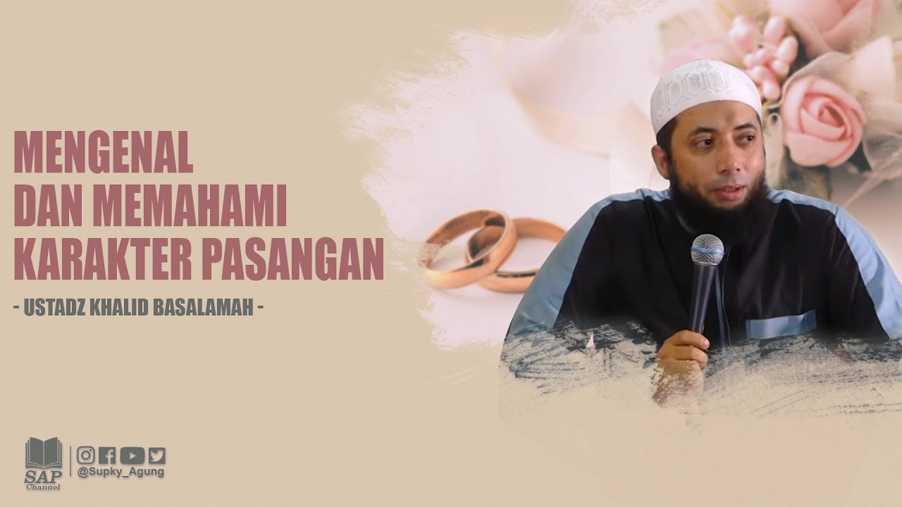 KAJIAN LUCU MENGENAL DAN MEMAHAMI KARAKTER PASANGAN | USTADZ KHALID BASALAMAH cover art