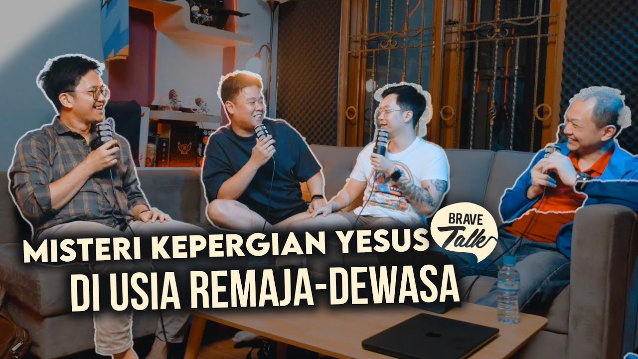 YESUS DARI MUDA SAMPAI UMUR 30 KE MANA SIH? KE INDIA? KE NEPAL? KE GARUT? - Brave Talk cover art