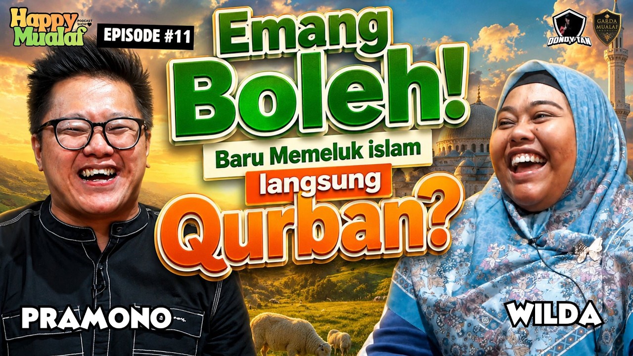 Happy Mualaf #11: EMANG BOLEH BARU MASUK ISLAM LANGSUNG QURBAN? - Koh Pramono & Wilda cover art