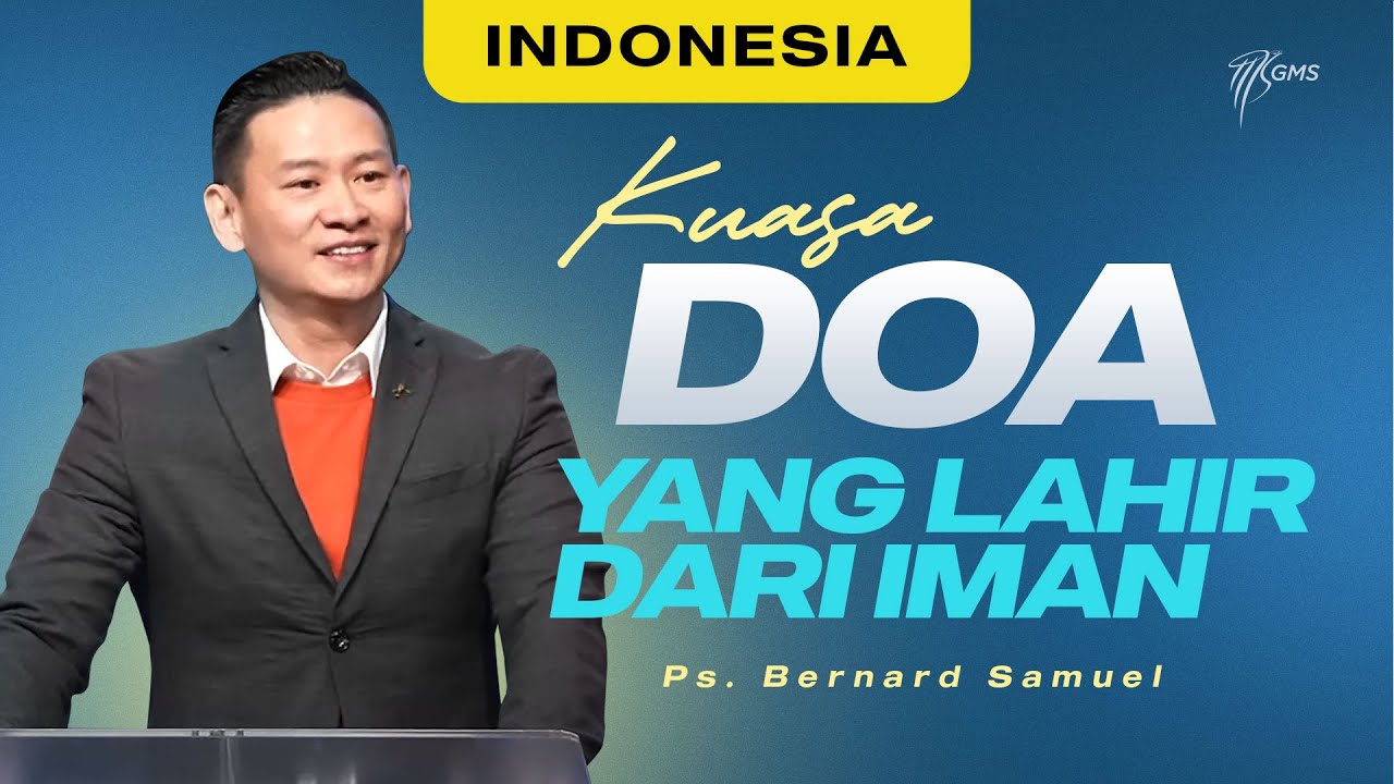 Indonesia | Kuasa Doa Yang Lahir Dari Iman | Ps. Bernard Samuel (Official GMS Church) cover art