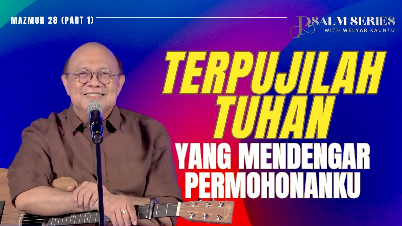 TERPUJILAH TUHAN YANG MENDENGAR PERMOHONANKU || PSALM SERIES WITH PS. WELYAR KAUNTU - 15 JUNI 2026 cover art