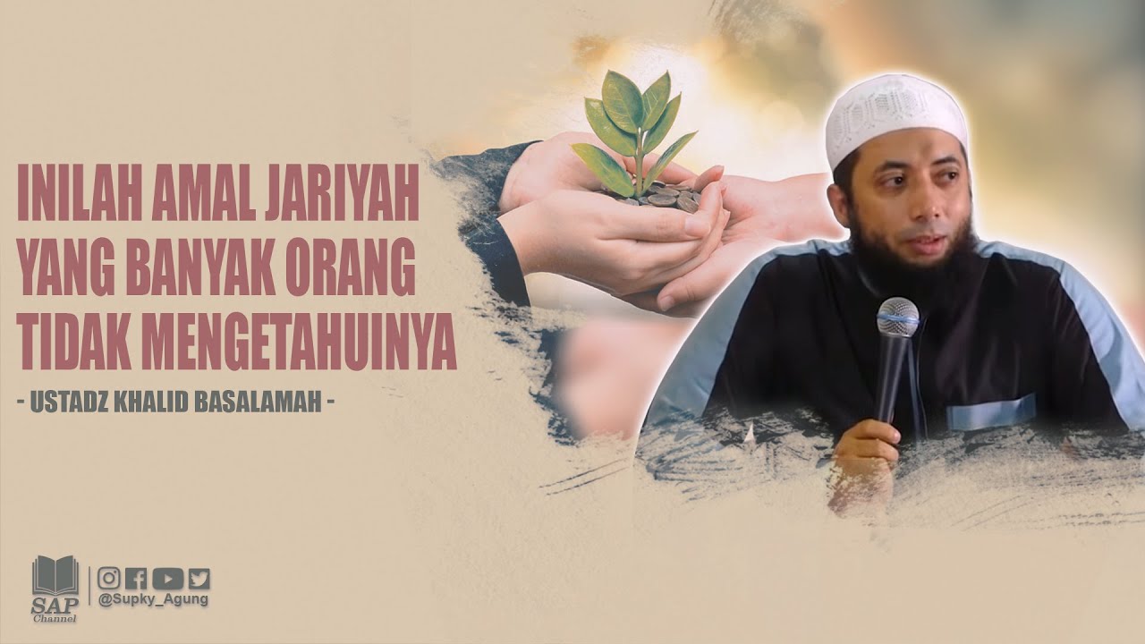 INILAH AMAL JARIYAH YANG BANYAK ORANG TIDAK MENGETAHUINYA | USTADZ KHALID BASALAMAH cover art