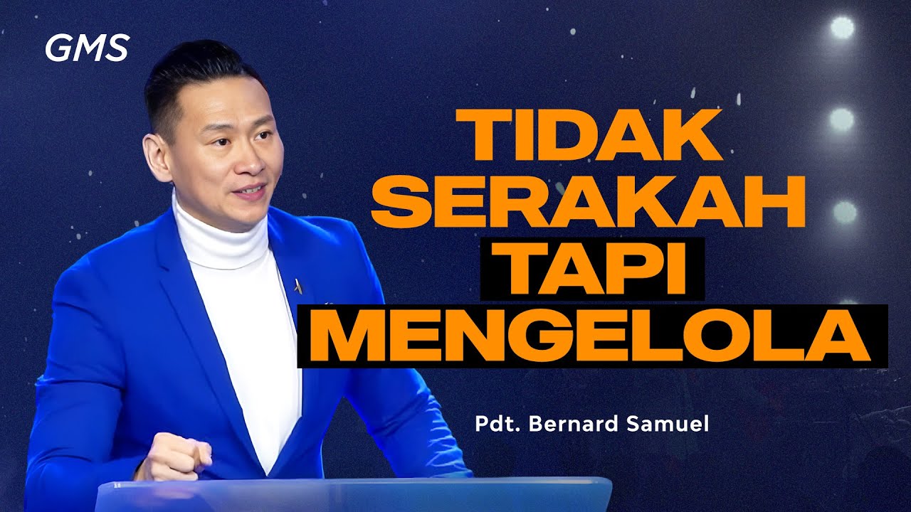 Tidak Serakah Tapi Mengelola - Pdt. Bernard Samuel (GMS Church) cover art