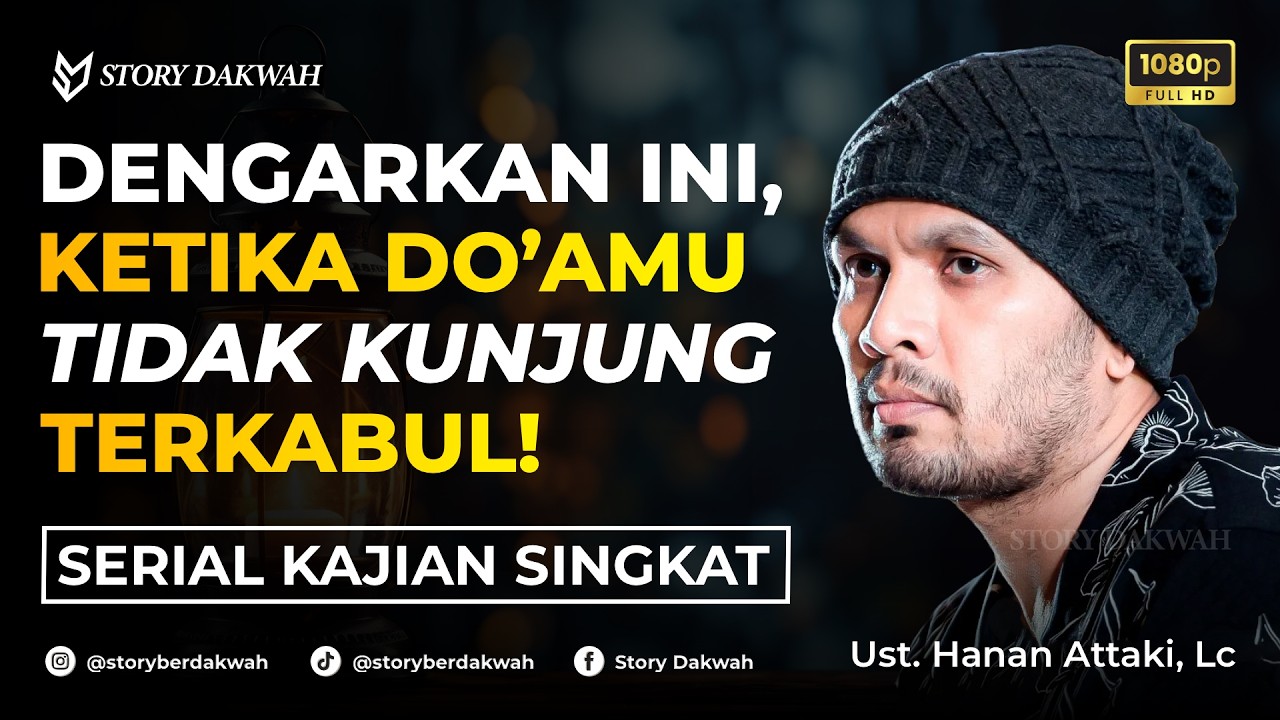 Untukmu Yang Mulai Lelah Menunggu Terkabulnya Doa - Ust. Hanan Attaki, Lc cover art