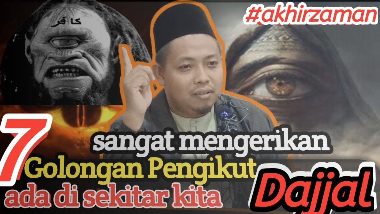 jamaah terkejut, 7 golongan pengikut Dajjal ada di sekitar kita ''Ust Muhammad Ridwan' cover art