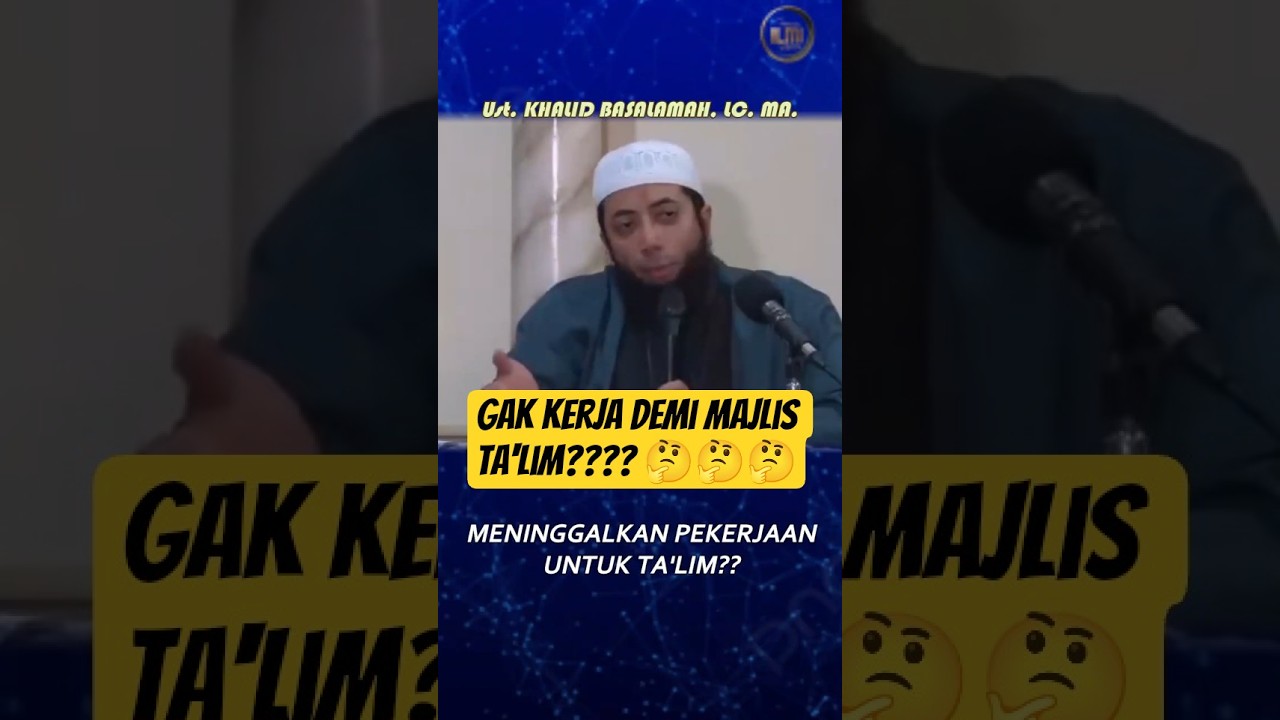 MENINGGALKAN PEKERJAAN UNTUK TA'LIM??? || Ustadz KHALID BASALAMAH, LC. MA. cover art