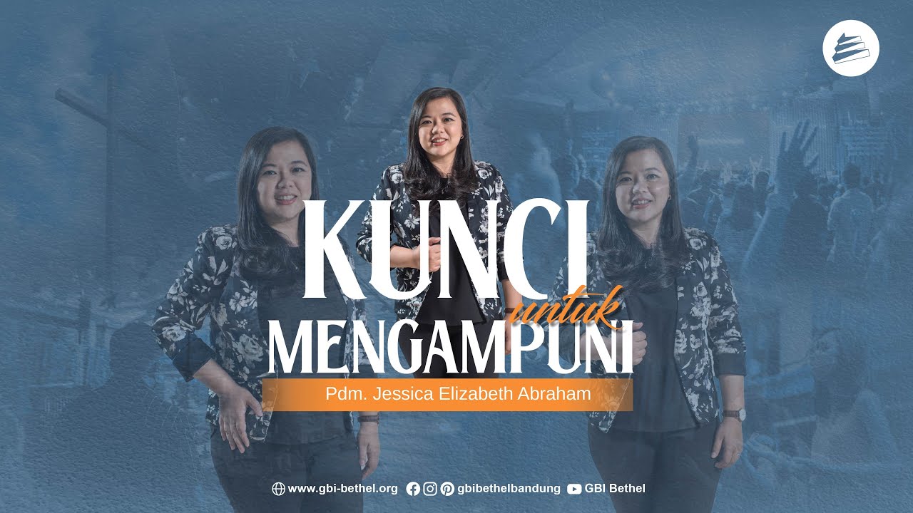 KUNCI UNTUK MENGAMPUNI - Pdm. Jessica Abraham