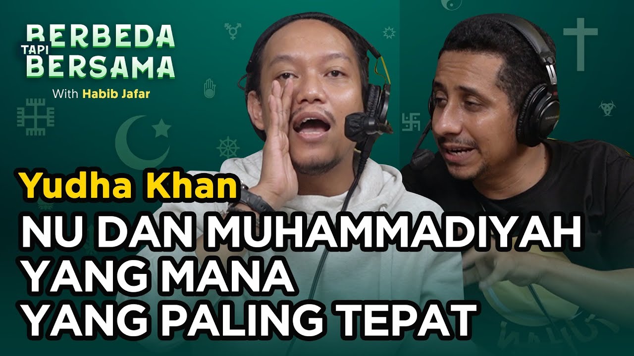 Antara NU dan Muhammadiyah, Yudha Khan Bingung Mana yang Benar | Berbeda Tapi Bersama Eps 45 cover art