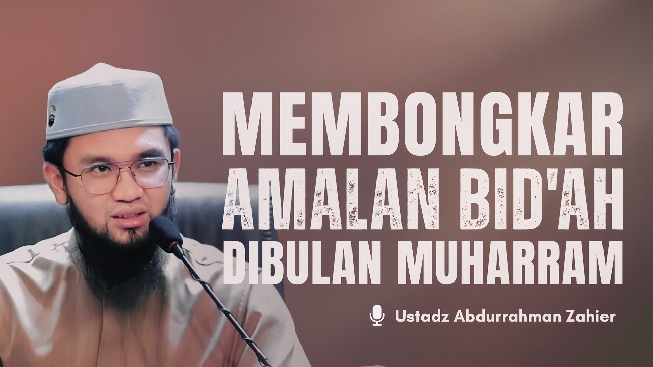 Kupas Tuntas Mitos & Amalan Bid'ah yang sering Terjadi di Bulan Muharram - Ustadz Abdurrahman Zahier cover art