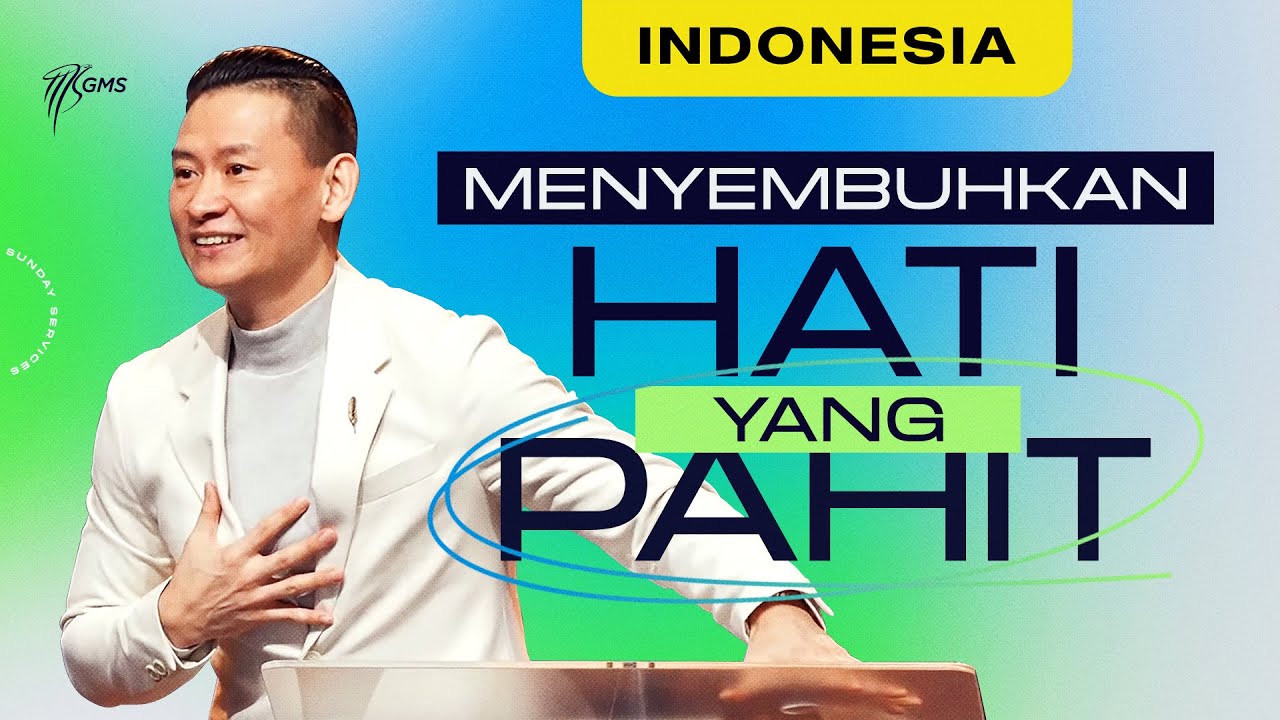 Indonesia | Menyembuhkan Hati yang Pahit - Ps. Bernard Samuel (Official GMS Church) cover art