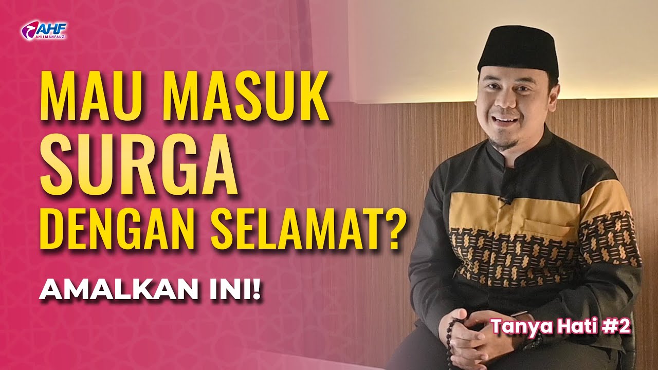 4 AMALAN YANG BISA MEMBUAT KITA MASUK SURGA DENGAN SELAMAT | TANYA HATI #2 | USTADZ HILMAN FAUZI cover art