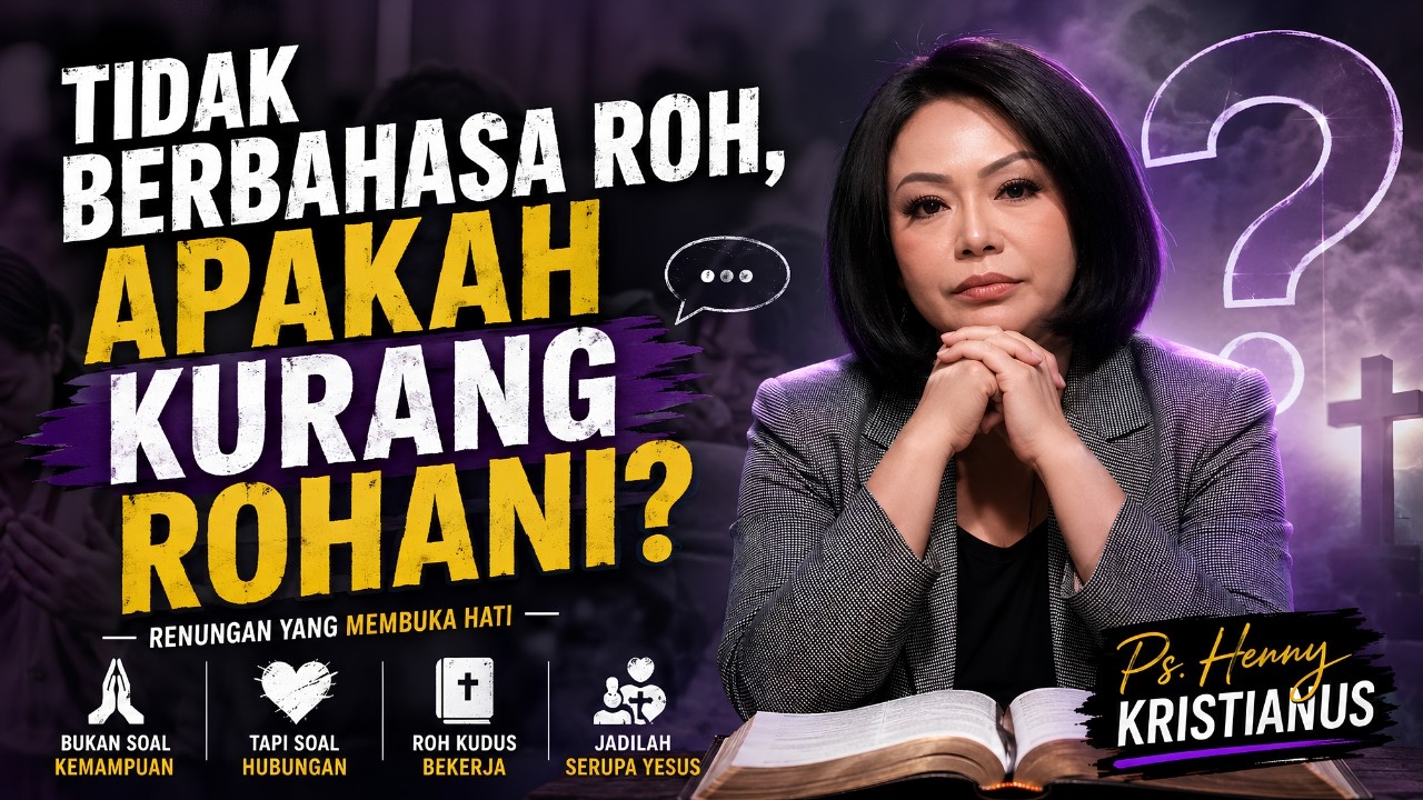 Tidak Berbahasa Roh, Apakah Kurang Rohani? | Ps. Henny Kristianus cover art