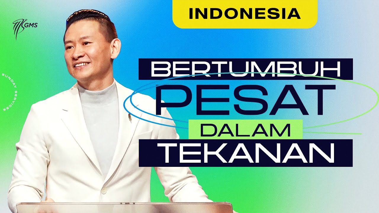 Indonesia | Bertumbuh Pesat dalam Tekanan - Ps. Bernard Samuel (Official GMS Church) cover art