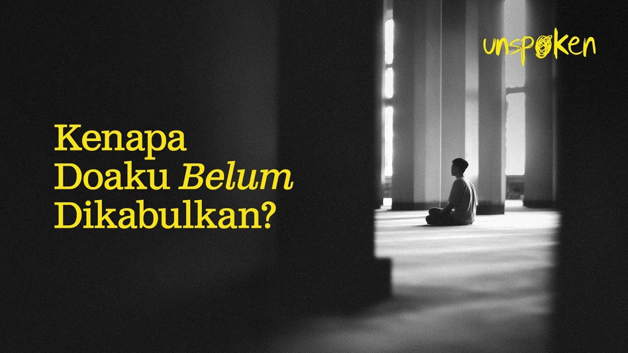 Kenapa Doaku Belum Dikabulkan?  — Ustadz Muhammad Nuzul Dzikri | Unspoken Ep. 27 cover art