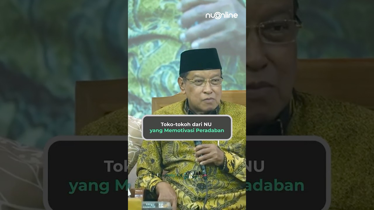Tokoh-Tokoh NU yang Memotivasi Peradaban | KH Said Aqil Siroj cover art