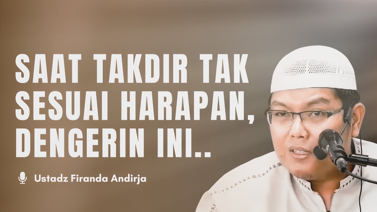 Kenapa Harus Kecewa? Rahasia Hati Tetap Tenang Saat Takdir Tak Sesuai Harapan |Ustad Firanda Andirja cover art